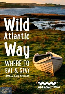 Harper Collins publishing - Guide en anglais - Wild Atlantic Way - Where to Eat and Stay