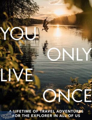 Lonely Planet - Beau Livre - You Only Live Once